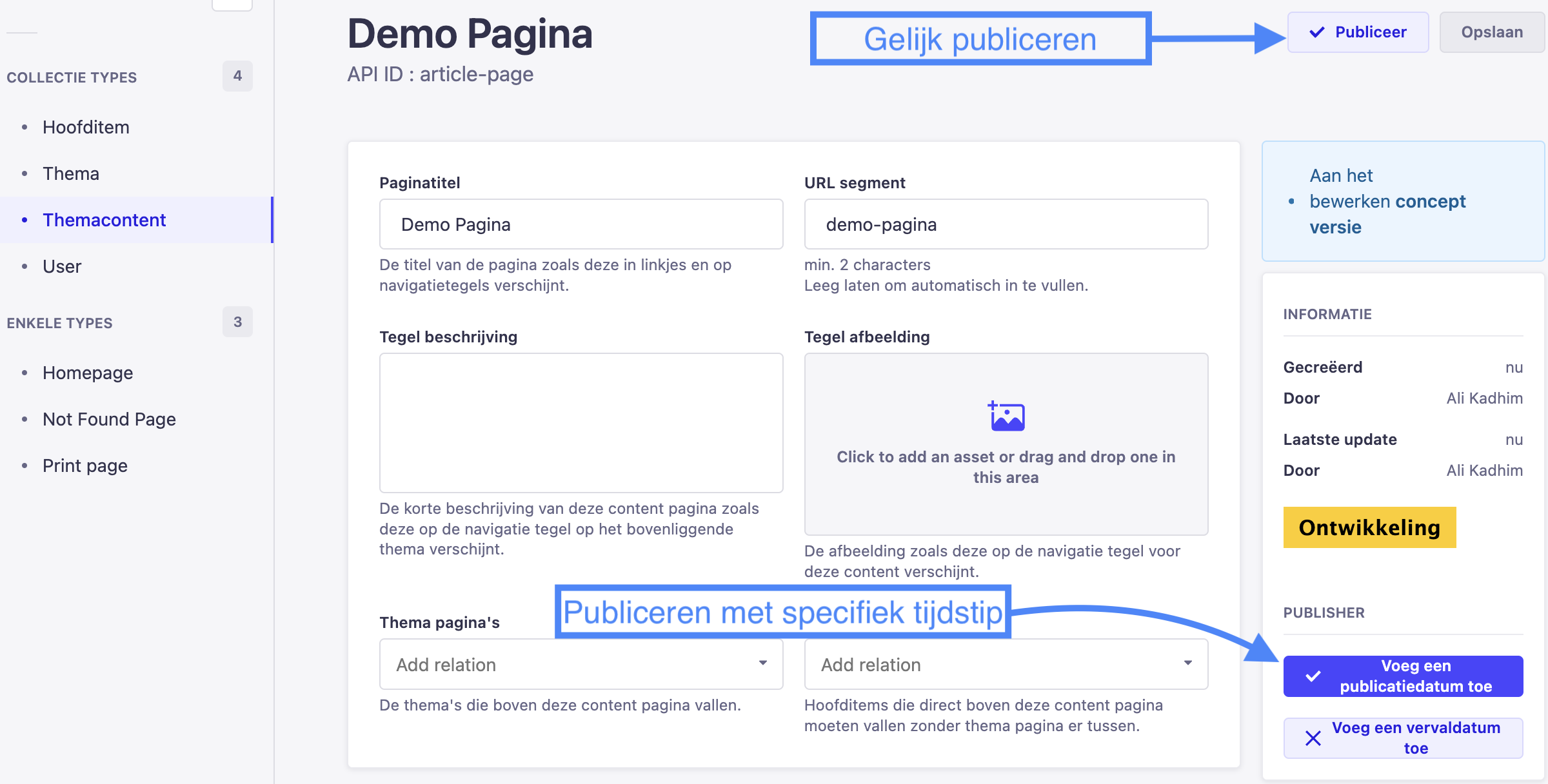 Screenshot van het Strapi-dashboard, met een pijl naar de knop &quot;Publiceer&quot; en een pijl bij de knop &quot;Voeg publicatiedatum toe&quot;.